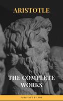   Aristotle: The Complete Works