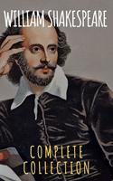   William Shakespeare : Complete Collection