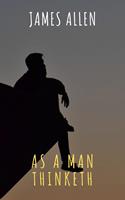   As a Man Thinketh