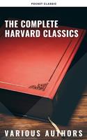   The Complete Harvard Classics 2022 Edition - ALL 71 Volumes