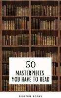   50 Masterpieces you have to read