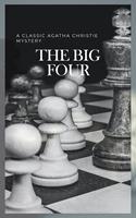   The Big Four: A Classic Detective eBook Replete with International Intrigue