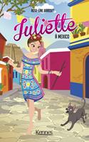   Juliette à Mexico