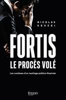   Fortis, le procès volé