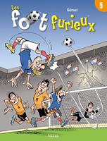   Les Foot furieux T05