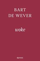   Woke