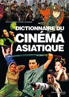   Dictionnaire du cinéma asiatique