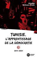   Tunisie, l'apprentissage de la démocratie
