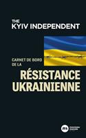   Carnet de bord de la résistance ukrainienne