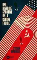   Une histoire sportive de la guerre froide