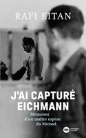   J'ai capturé Eichmann