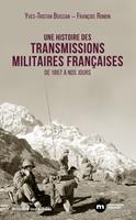   Une histoire des transmissions militaires françaises