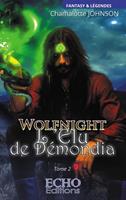   Wolfnight - L&rsquo;&eacute;lu de D&eacute;mondia