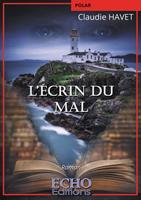   L'&eacute;crin du mal