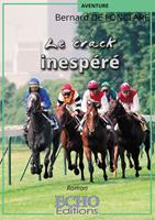   Le crack inesp&eacute;r&eacute;