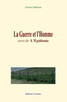   La Guerre et l&rsquo;Homme