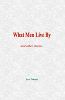   What Men Live By