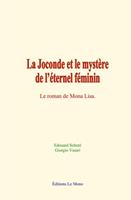   La Joconde et le mystère de l’éternel féminin