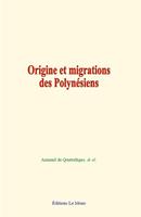   Origine et migrations des Polynésiens