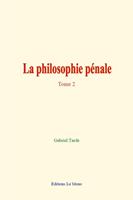   La philosophie pénale