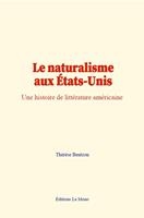   Le naturalisme aux États-Unis