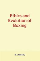   Ethics and Evolution of Boxing