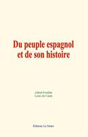 Du peuple espagnol et de son histoire