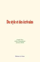   Du style et des écrivains
