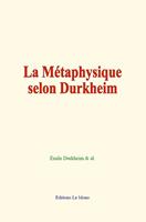   La Métaphysique selon Durkheim
