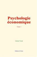 Psychologie économique (tome 1)