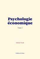   Psychologie économique (tome 2)
