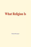   What Religion Is