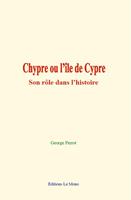   Chypre ou l’île de Cypre