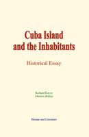   Cuba Island and the Inhabitants