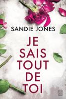   Je sais tout de toi