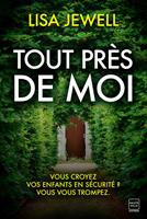  Tout près de moi