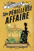   Une enquête de Veronica Speedwell, T2 : Une périlleuse affaire