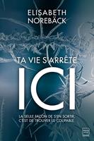   Ta vie s'arrête ici