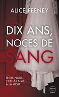   Dix ans, noces de sang