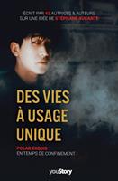   Des vies à usage unique