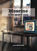   Mesrine n'en saura rien
