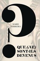   Que (ne) sont-ils devenus ?