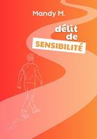   Délit de sensibilité