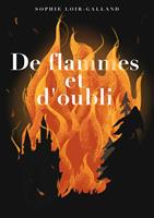   De flammes et d'oubli