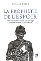   La Prophétie de l'espoir