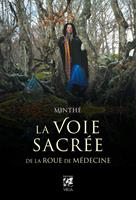   La Voie sacrée de la Roue de Médecine