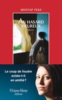   Au hasard heureux