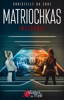   Matriochkas - Intégrale