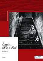   &Eacute;mois... d'Elle &agrave; Moi