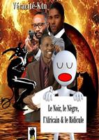   Le Noir, le Nègre, l’Africain et le Ridicule